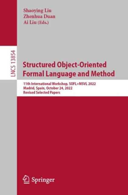Book cover of: Structured Object-Oriented Formal Language and Method. By: Shaoying Liu