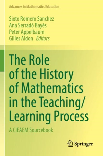 Book cover of: Role of the History of Mathematics in the Teaching/Learning Process. By: Sixto Romero Sanchez