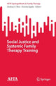 Book cover of: Social Justice and Systemic Family Therapy Training. By: Lindsey A. Nice
