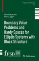 Book cover of: Boundary Value Problems and Hardy Spaces for Elliptic Systems with Block Structure. By: Pascal Auscher