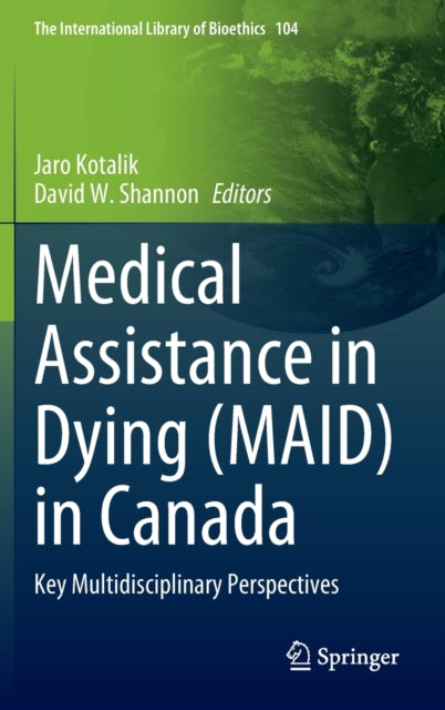 Book cover of: Medical Assistance in Dying (MAID) in Canada. By: Jaro Kotalik