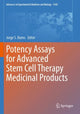 Book cover of: Potency Assays for Advanced Stem Cell Therapy Medicinal Products. By: Jorge S. Burns