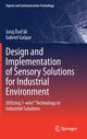 Book cover of: Design and Implementation of Sensory Solutions for Industrial Environment. By: Juraj Dudak