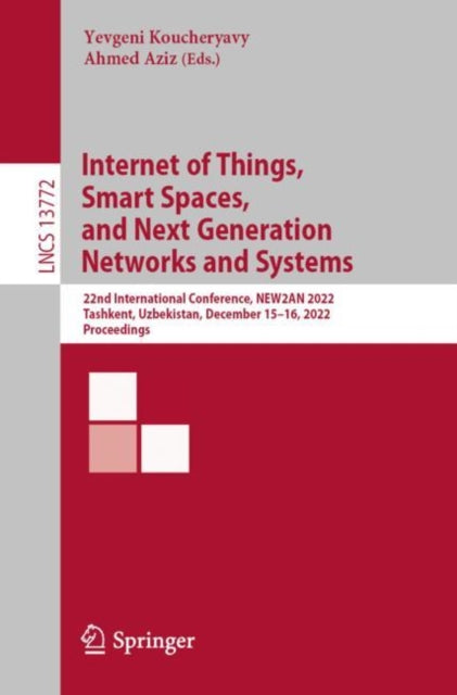 Book cover of: Internet of Things, Smart Spaces, and Next Generation Networks and Systems. By: Yevgeni Koucheryavy