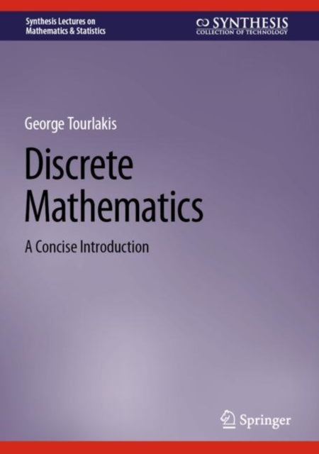 Book cover of: Discrete Mathematics. By: George Tourlakis