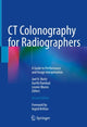 Book cover of: CT Colonography for Radiographers. By: Joel H. Bortz