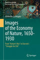 Book cover of: Images of the Economy of Nature, 1650-1930. By: Antonello La Vergata