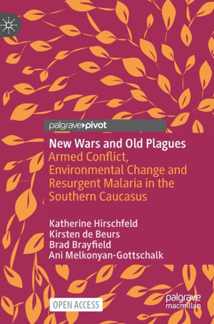 New Wars and Old Plagues
