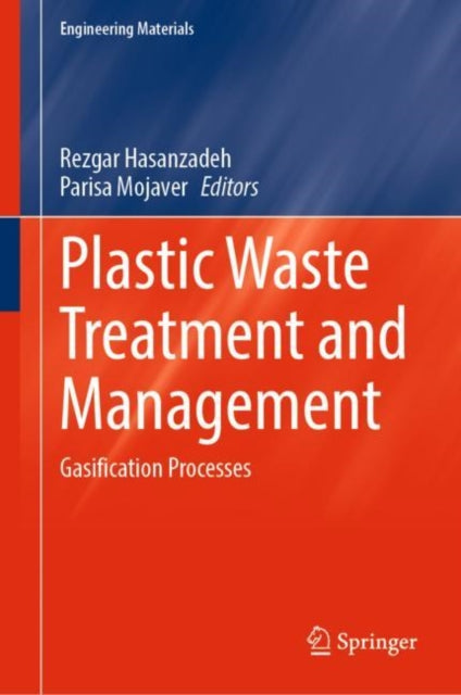 Book cover of: Plastic Waste Treatment and Management. By: Rezgar Hasanzadeh