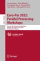 Book cover of: Euro-Par 2022: Parallel Processing Workshops. By: Jeremy Singer