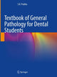 Book cover of: Textbook of General Pathology for Dental Students. By: S. R. Prabhu