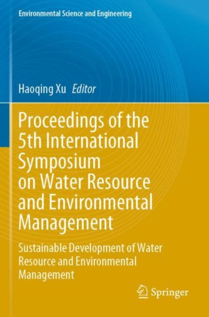 Book cover of: Proceedings of the 5th International Symposium on Water Resource and Environmental Management. By: Haoqing Xu