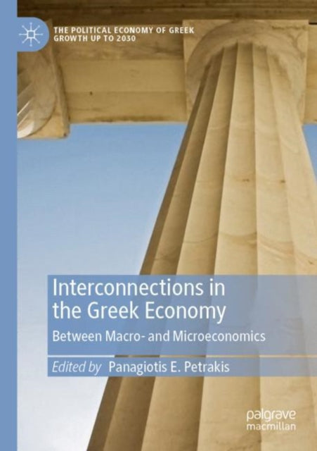 Book cover of: Interconnections in the Greek Economy. By: Panagiotis E. Petrakis