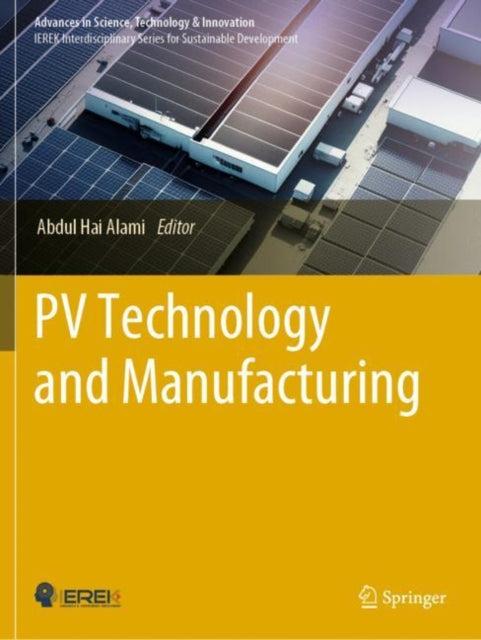 Book cover of: PV Technology and Manufacturing. By: Abdul Hai Alami