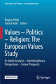 Book cover of: Values – Politics – Religion: The European Values Study. By: Regina Polak