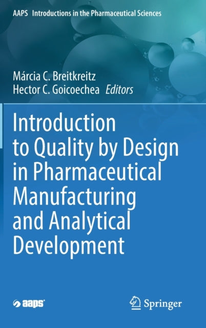 Book cover of: Introduction to Quality by Design in Pharmaceutical Manufacturing and Analytical Development. By: Marcia Cristina Breitkreitz