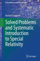 Book cover of: Solved Problems and Systematic Introduction to Special Relativity. By: Michael Tsamparlis