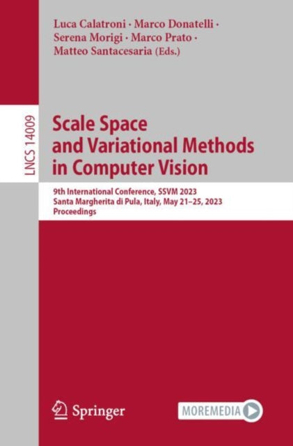 Book cover of: Scale Space and Variational Methods in Computer Vision. By: Luca Calatroni