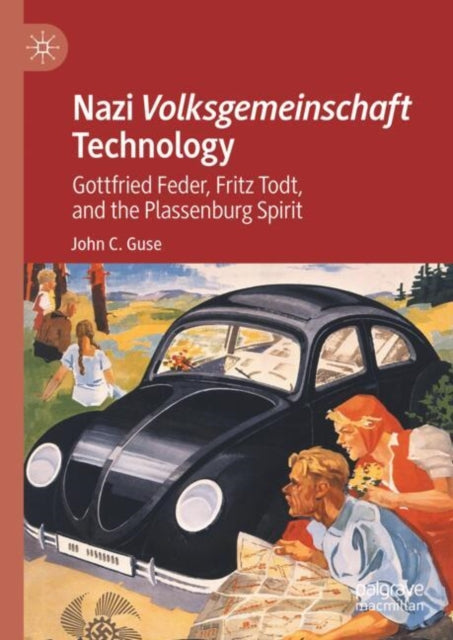 Book cover of: Nazi Volksgemeinschaft Technology. By: John C. Guse