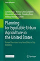Book cover of: Planning for Equitable Urban Agriculture in the United States. By: Samina Raja
