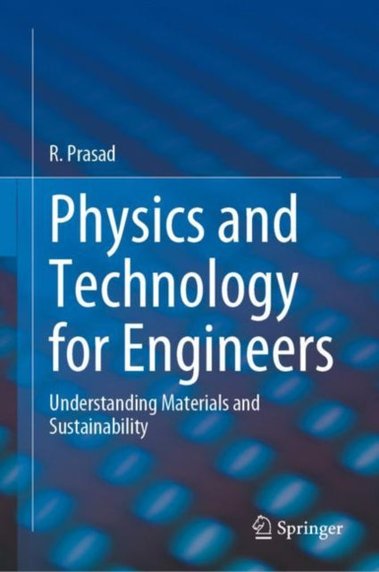 Book cover of: Physics and Technology for Engineers. By: R. Prasad