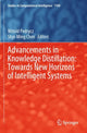 Book cover of: Advancements in Knowledge Distillation: Towards New Horizons of Intelligent Systems. By: Witold Pedrycz