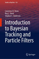 Book cover of: Introduction to Bayesian Tracking and Particle Filters. By: Roy L. Streit