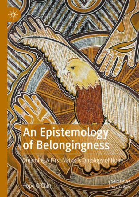 Book cover of: Epistemology of Belongingness. By: Hope O'Chin