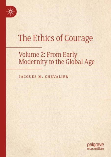 Book cover of: Ethics of Courage. By: Jacques M. Chevalier