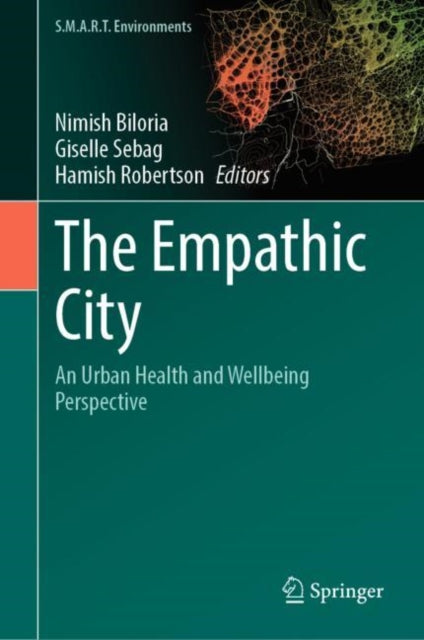 Book cover of: Empathic City. By: Nimish Biloria