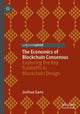 Book cover of: Economics of Blockchain Consensus. By: Joshua Gans