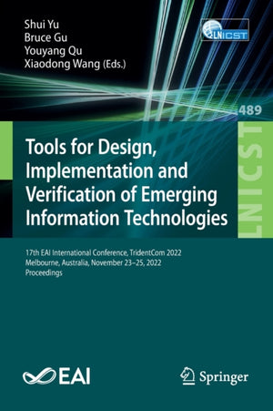 Tools for Design, Implementation and Verification of Emerging Information Technologies