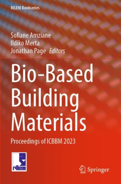 Book cover of: Bio-Based Building Materials. By: Sofiane Amziane
