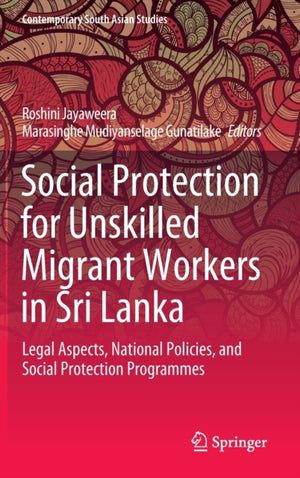 Social Protection for Unskilled Migrant Workers in Sri Lanka