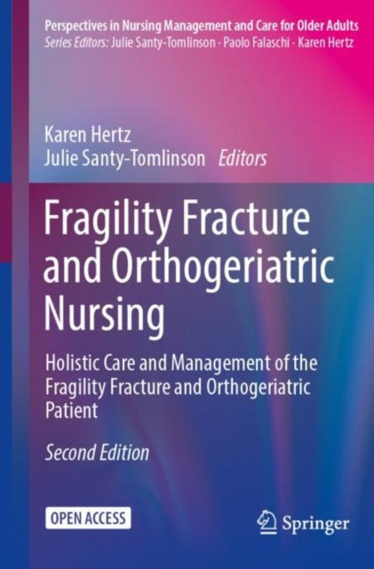 Book cover of: Fragility Fracture and Orthogeriatric Nursing. By: Karen Hertz