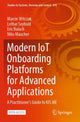 Book cover of: Modern IoT Onboarding Platforms for Advanced Applications. By: Marcin Witczak