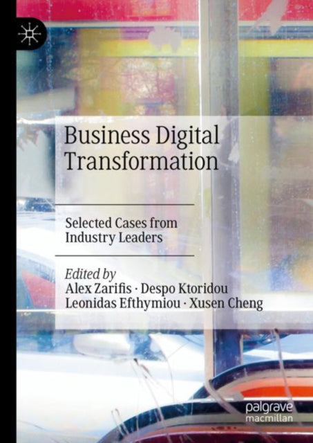 Book cover of: Business Digital Transformation. By: Alex Zarifis