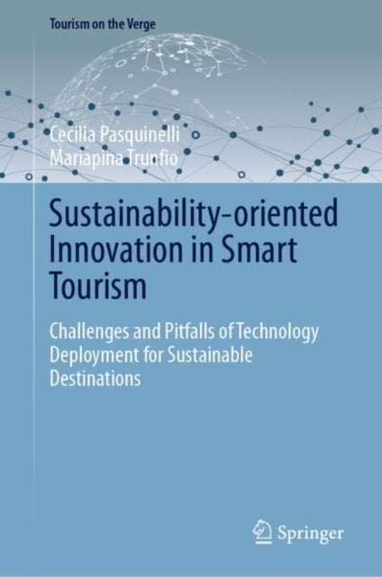 Book cover of: Sustainability-oriented Innovation in Smart Tourism. By: Cecilia Pasquinelli