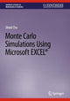 Book cover of: Monte Carlo Simulations Using Microsoft EXCEL®. By: Shinil Cho