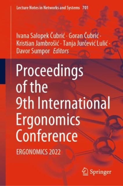 Book cover of: Proceedings of the 9th International Ergonomics Conference. By: Ivana Salopek Čubrić