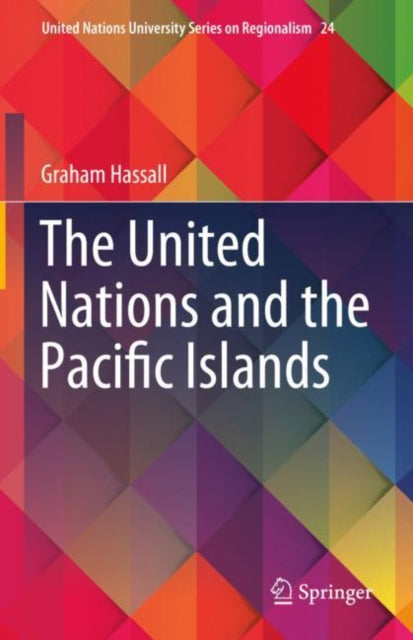 Book cover of: United Nations and the Pacific Islands. By: Graham Hassall