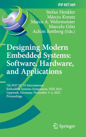 Designing Modern Embedded Systems: Software, Hardware, and Applications