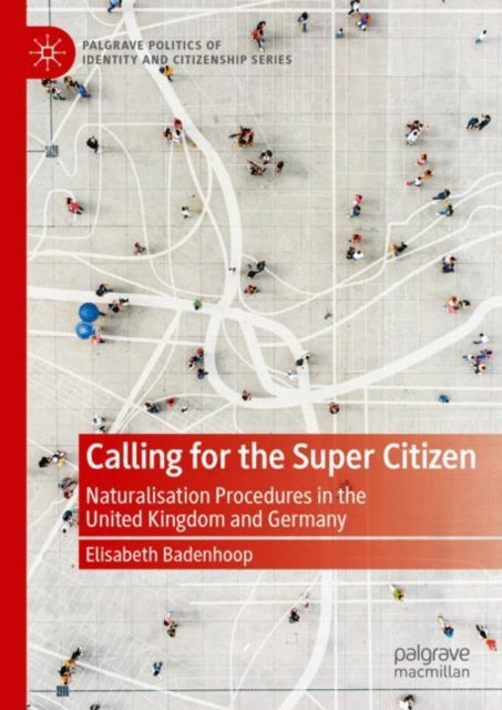 Book cover of: Calling for the Super Citizen. By: Elisabeth Badenhoop
