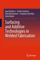 Book cover of: Surfacing and Additive Technologies in Welded Fabrication. By: Igor Ryabtsev
