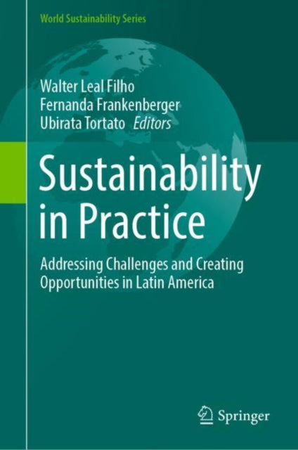 Book cover of: Sustainability in Practice. By: Walter Leal Filho