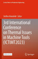 Book cover of: 3rd International Conference on Thermal Issues in Machine Tools (ICTIMT2023). By: Steffen Ihlenfeldt