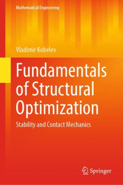 Book cover of: Fundamentals of Structural Optimization. By: Vladimir Kobelev
