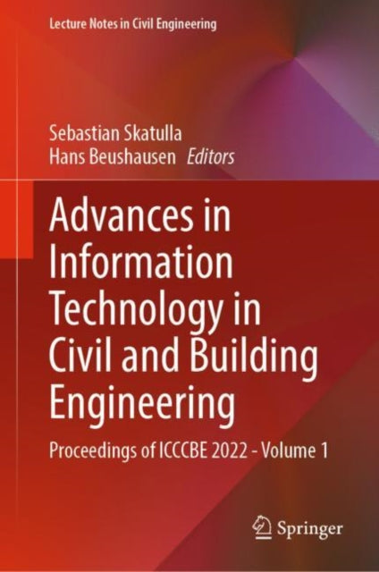 Book cover of: Advances in Information Technology in Civil and Building Engineering. By: Sebastian Skatulla