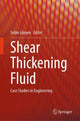 Book cover of: Shear Thickening Fluid. By: Selim Gürgen
