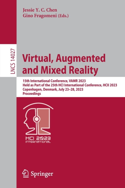 Book cover of: Virtual, Augmented and Mixed Reality. By: Jessie Y. C. Chen